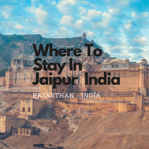 Where To Stay In Jaipur India In 2021